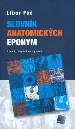 Slovník anatomických eponym 2. doplněné vydání - Libor Páč