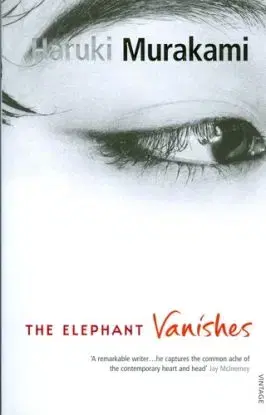 The Elephant Vanishes - Haruki Murakami