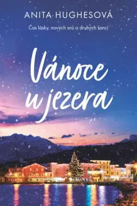 Vánoce u jezera - Anita Hughes