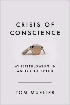 Crisis of Conscience - Tom Mueller