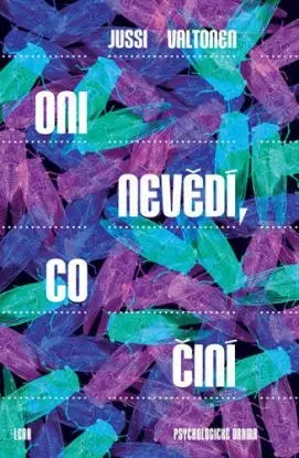 Oni nevědí, co činí - Jussi Valtonen