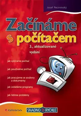 Začínáme s počítačem - Josef Pecinovský