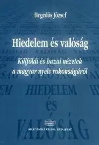 Hiedelem és valóság - József Hegedűs