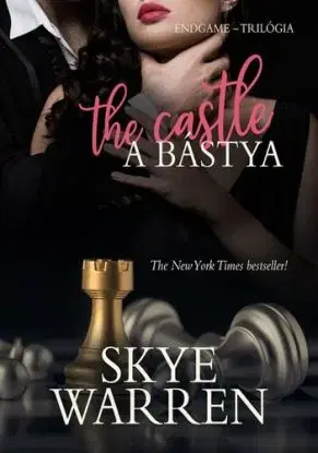 A bástya - The Castle - Skye Warren