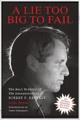 A Lie Too Big to Fail - Lisa Pease