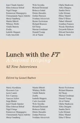 Lunch with the FT: A Second Helping - Lionel Barber