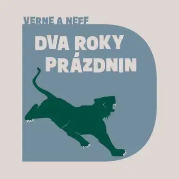 Dva roky prázdnin - audiokniha - Ondřej Neff, Jules Verne