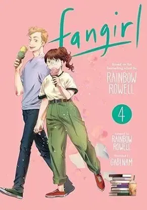 Fangirl, Vol. 4 : The Manga - Rainbow Rowell