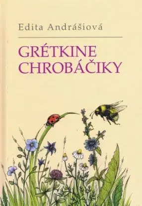 Grétkine chrobáčiky - Edita Andrášiová