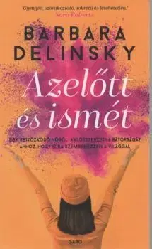 Azelőtt és ismét - Barbara Delinsky