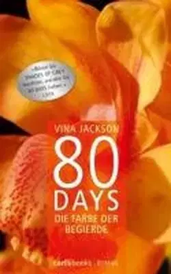 80 Days - Die Farbe der Begierde - Band 2 - Vina Jackson