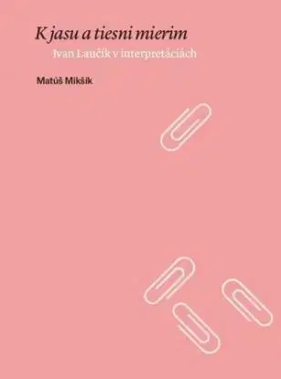 K jasu a tiesni mierim - Matúš Mikšík
