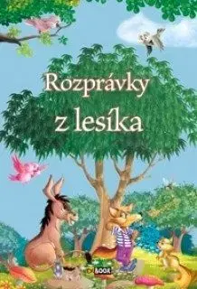 Rozprávky z lesíka - Eva Pádár