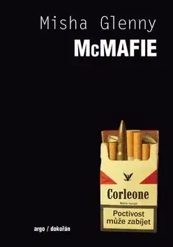 McMafie Zločin bez hranic - Misha Glenny