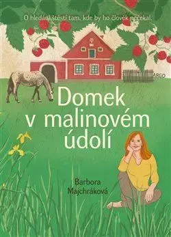 Domek v malinovém údolí - Barbora Majchráková
