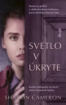 Svetlo v úkryte - Sharon Cameron