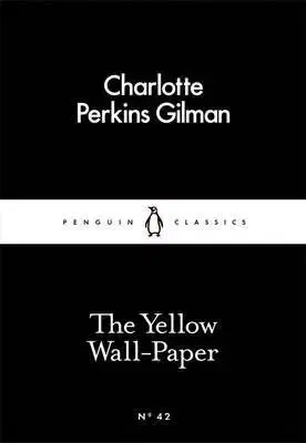 The Yellow Wall-Paper - Gilman Perkins Charlotte