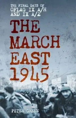 The March East 1945 - Green Peter