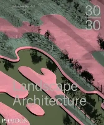 30 30 Landscape Architecture - Meaghan Kombol