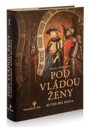 Pod vládou ženy - Daniela Dvořáková