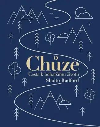 Chůze - Sholto Radford