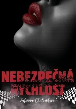 Nebezpečná rychlost - Kateřina Chaloupková