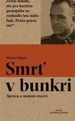 Smrť v bunkri - Martin Pollack, Michal Hvorecký