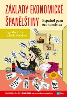 Základy ekonomické španělštiny - Ludmila Mlýnková, Olga Macíková