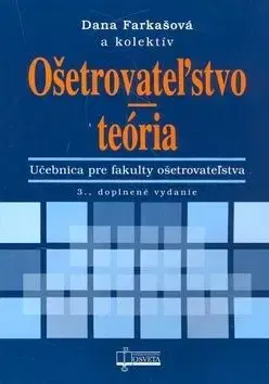 Ošetrovateľstvo - teória - Dana Farkašová