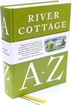 The River Cottage A to Z - Hugh Fearnley-Whittingstall