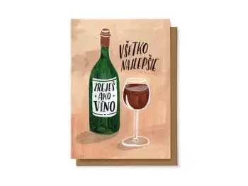 Všetko najlepšie zreješ ako víno
