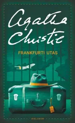 Frankfurti utas - Agatha Christie, Tamás Katona