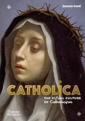 Catholica - Suzanna Ivanic