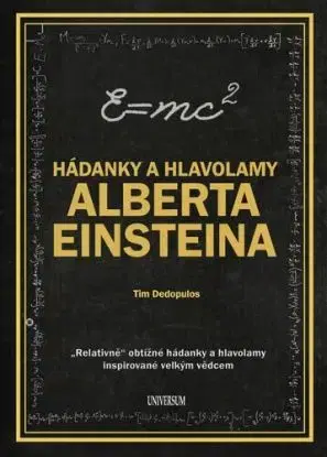 Hádanky a hlavolamy Alberta Einsteina, 2. vydání - Tim Dedopulos