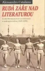 Rudá záře nad literaturou - Alessandro Catalano