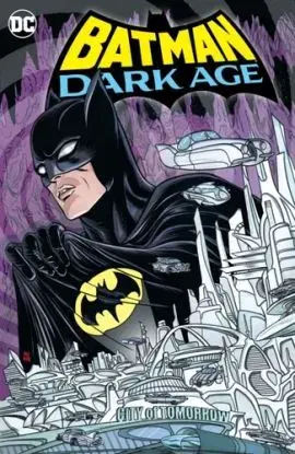 Batman: Dark Age - Mark Russell, Michael Allred