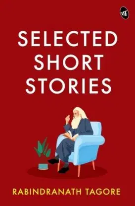 Selected Short Stories - Rabindranath Tagore