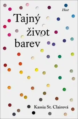 Tajný život barev - Kassia St Clair