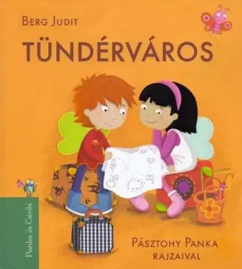 Tündérváros - Panka és Csiribí 3. - Judit Berg