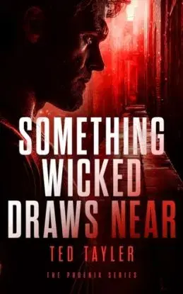 Something Wicked Draws Near - Ted Tayler