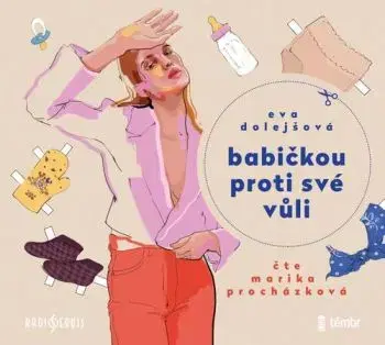 Babičkou proti své vůli - audiokniha - Eva Dolejšová