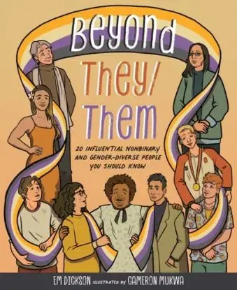 Beyond They/Them - Em Dickson