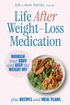 Life After Weight-Loss Medication - Linia Patel