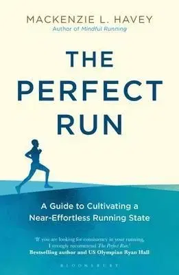 The Perfect Run - Havey Mackenzie L.