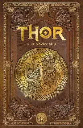 Thor a rukavice síly - Julio Fajardo, Ludmila Mlýnková, Olga Macíková