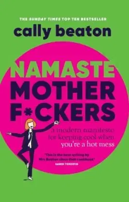 Namaste Motherf*ckers - Cally Beaton