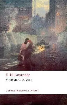 Sons and Lovers (Oxford World´s Classics) - David Herbert Lawrence
