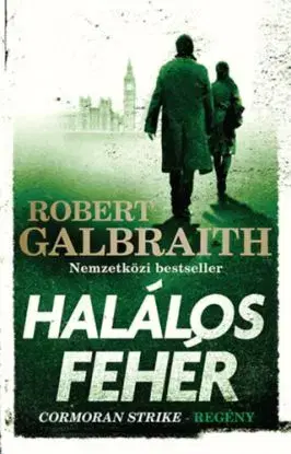 Halálos fehér - Robert Galbraith