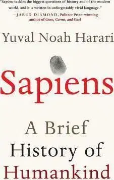 Sapiens - A Brief History of Humankind - Yuval Noah Harari