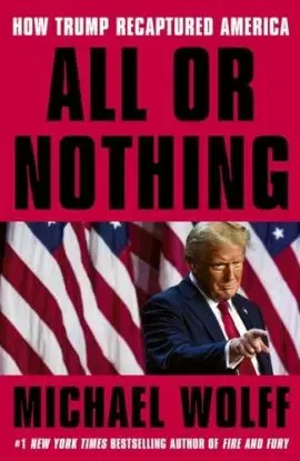 All or Nothing - Michael Wolff